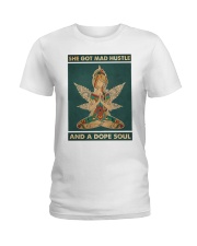 She got mad hustle and a dope soul Ladies T-Shirt tile