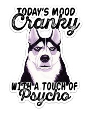 Husky mood cranky Sticker - Single (Vertical) front