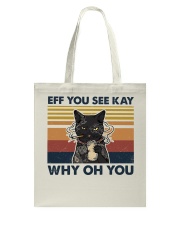 Retro Cat Eff You See Kay Why Oh You Tote Bag tile