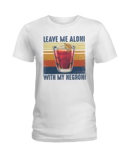 Leave me aloni with my Negroni Ladies T-Shirt tile