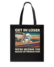 Get In Loser Tote Bag tile