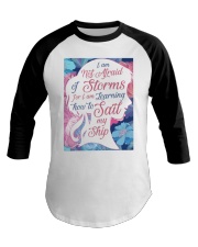 I am not afraid of storms Baseball Tee tile