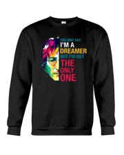 You May Say I'm A Dreamer Crewneck Sweatshirt tile