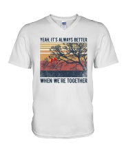 Yeah its always better when we're together V-Neck T-Shirt tile