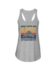 Mess With Me They Will Never Find Your Body Ladies Flowy Tank front