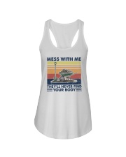 Mess With Me They Will Never Find Your Body Ladies Flowy Tank tile