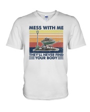 Mess With Me They Will Never Find Your Body V-Neck T-Shirt tile