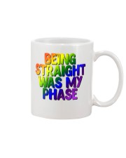 Being Straight Was My Phase Mug tile