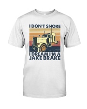 Retro I Don't Snore I Dream I'm A Jake Brake Classic T-Shirt front