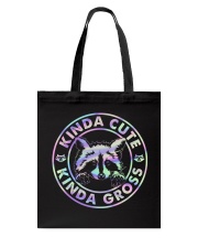 Raccoon Kinda Cute Kinda Gross Tote Bag tile