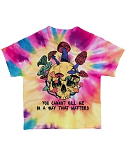 You cannot kill me in a way that matter All-over T-Shirt back