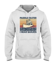 Paddle faster i hear banjos Hooded Sweatshirt front