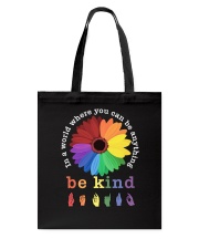 LGBTQ Pride Be Kind Tote Bag tile