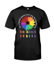 LGBTQ Pride Be Kind Classic T-Shirt front