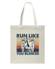 Run like you blinked Tote Bag tile