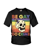 LGBTQ Pride Be Gay Do Crime Youth T-Shirt tile