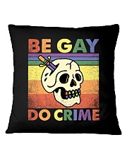LGBTQ Pride Be Gay Do Crime Square Pillowcase tile
