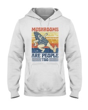 Mushrooms Are People Too Hooded Sweatshirt front