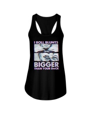 I roll Blunts Bigger than your Dck Ladies Flowy Tank tile