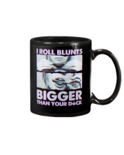 I roll Blunts Bigger than your Dck Mug tile