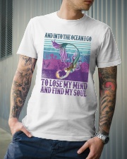 And into the ocean I go To lose my mind Classic T-Shirt lifestyle-mens-crewneck-front-6