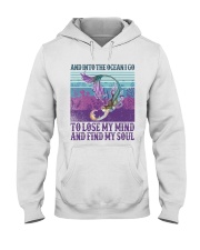 And into the ocean I go To lose my mind Hooded Sweatshirt tile