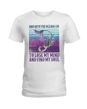 And into the ocean I go To lose my mind Ladies T-Shirt tile