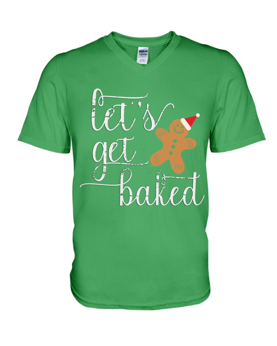 Let's Get Baked - Holiday Exclusive V-Neck T-Shirt