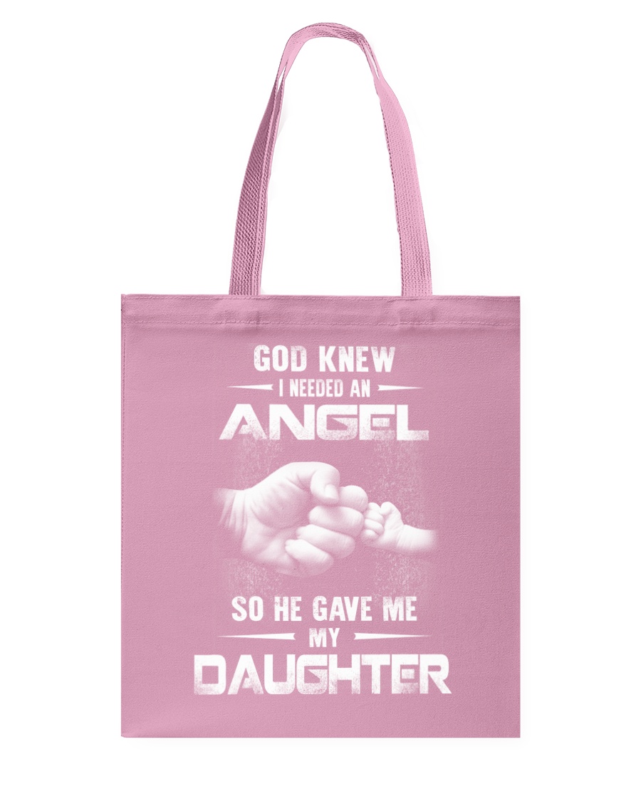 GOD GAVE ME MY DAUGHTER Tote Bag