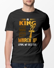 A King - March 18 Classic T-Shirt lifestyle-mens-crewneck-front-13