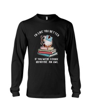 Id like you better if you were a book Long Sleeve Tee thumbnail