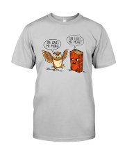 She loves me more Classic T-Shirt front