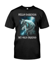 Hello Darkness My Old Friend Classic T-Shirt front