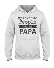 Grandfather My Favorite People Call Me Papa Hooded Sweatshirt front