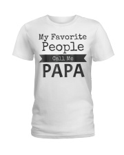 Grandfather My Favorite People Call Me Papa Ladies T-Shirt tile