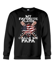 Grandfather My Favorite Player Calls Me Papa Crewneck Sweatshirt tile