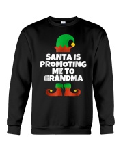 Grandmother Santa Is Promoting Me To Grandma Elf Crewneck Sweatshirt tile