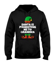 Grandmother Santa Is Promoting Me To Grandma Elf Hooded Sweatshirt tile