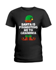 Grandmother Santa Is Promoting Me To Grandma Elf Ladies T-Shirt tile