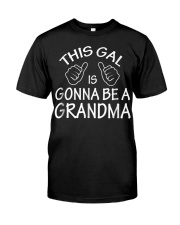 Grandmother To Be This Gal Is Going To Be Classic T-Shirt tile