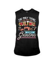Grandmother Quilting The Only Thing Quilting Sleeveless Tee tile