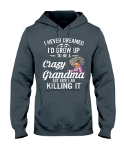 Grandmother I Never Dreamed Hooded Sweatshirt front