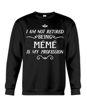Grandmother Im Not Retired Im Meme Crewneck Sweatshirt tile
