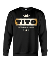Grandfather Tito Like Grandpa Only Cooler Crewneck Sweatshirt tile