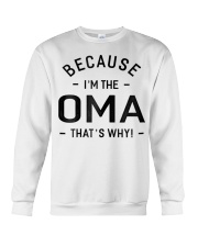 Grandmother Womens Because I M The Oma Crewneck Sweatshirt tile