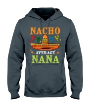 Grandmother Nacho Average Nana Hooded Sweatshirt front