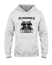 Grandfather My Grandpa Is A Trucker Hooded Sweatshirt front