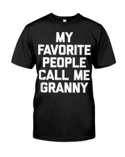 Grandmother My Favorite People Call Me Granny Classic T-Shirt tile