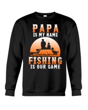 Grandfather Fishing is our game Crewneck Sweatshirt tile