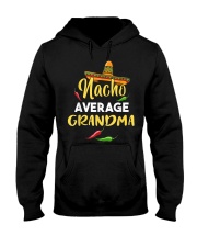Grandmother Nacho Average Grandma Hooded Sweatshirt tile